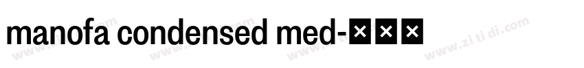 manofa condensed med字体转换